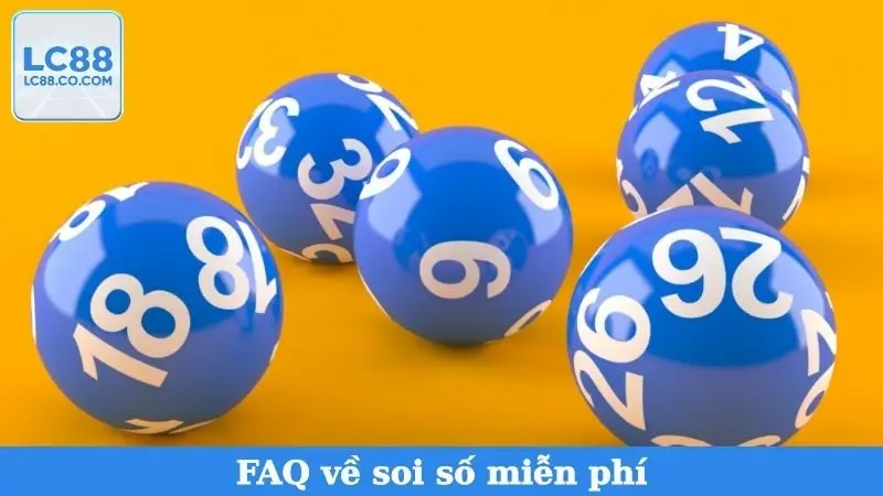 FAQ về soi số miễn phí
