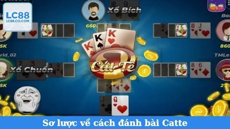 Sơ lược về cách đánh bài Catte